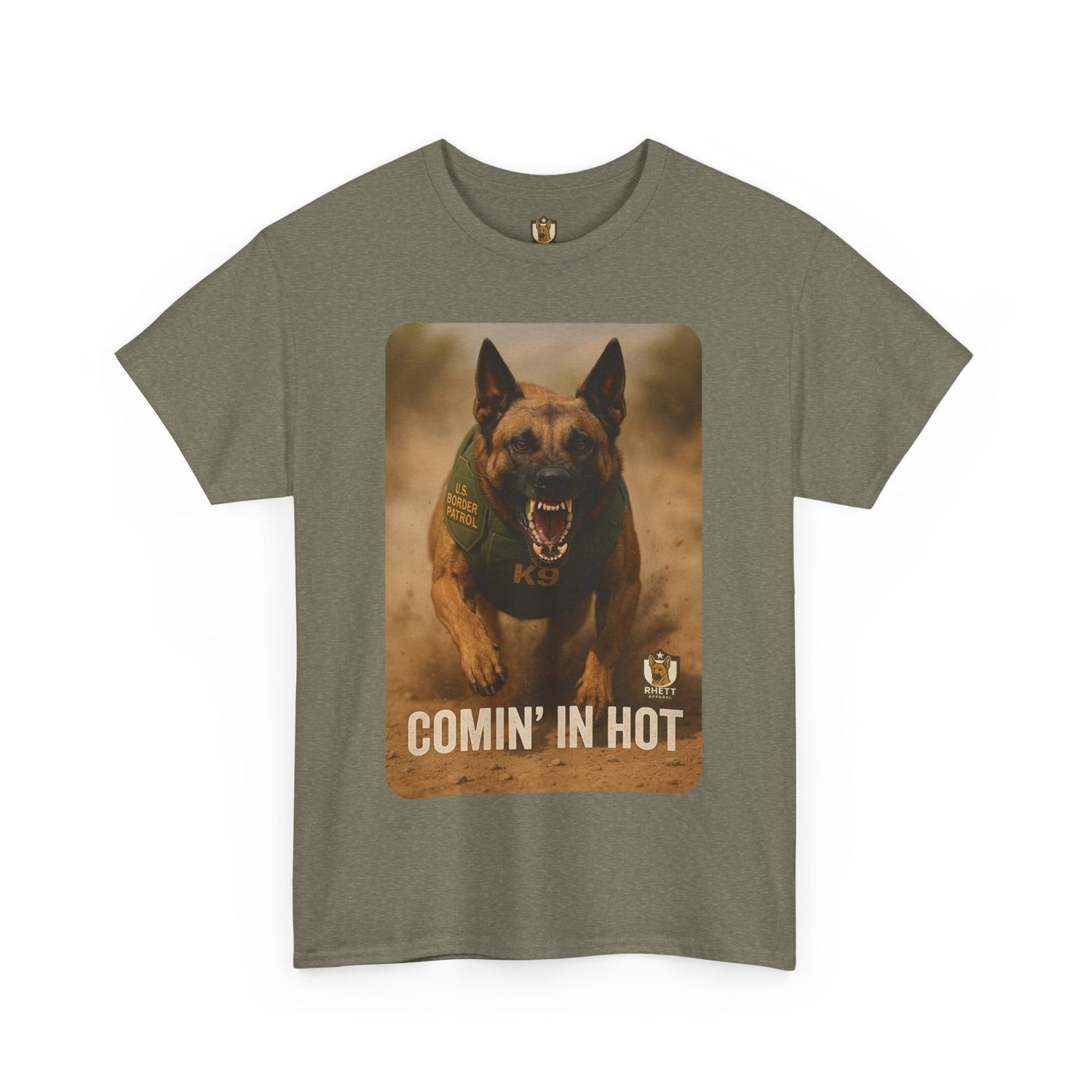 Unisex Heavy Cotton Tee with Comin In Hot Border Patrol K9 Dog Design | Pet Lovers Gift, Animal Rescue Shirt, Dog Owner Tee, Graphic Tee