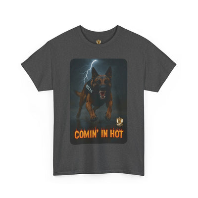Unisex Heavy Cotton Tee with Comin in Hot Police K9 Dog Design | Pet Lovers Gift, Animal Rescue Shirt, Dog Owner Tee, Graphic Tee,
