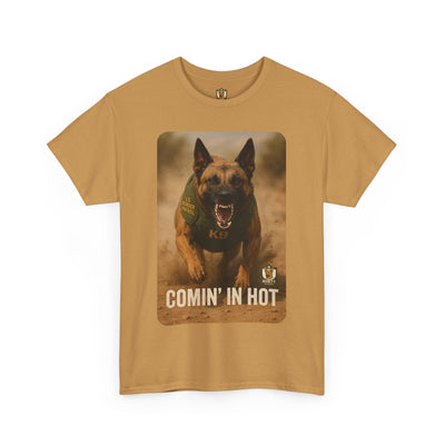Unisex Heavy Cotton Tee with Comin In Hot Border Patrol K9 Dog Design | Pet Lovers Gift, Animal Rescue Shirt, Dog Owner Tee, Graphic Tee